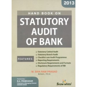 Snow White's Handbook on Statutory Audit of Bank by M. Siva Ram Prasad